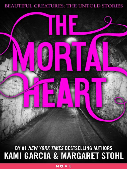 Title details for The Mortal Heart by Kami Garcia - Wait list